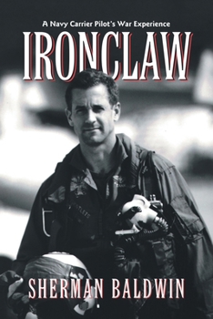 Paperback Ironclaw: A Navy Carrier Pilot's War Experience Book