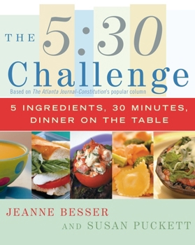 Paperback The 5:30 Challenge: 5 Ingredients, 30 Minutes, Dinner on the Table Book