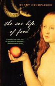 Paperback The Sex Life of Food Book