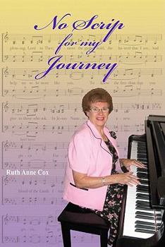 Paperback No Scrip for My Journey Book