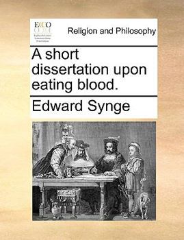 Paperback A Short Dissertation Upon Eating Blood. Book