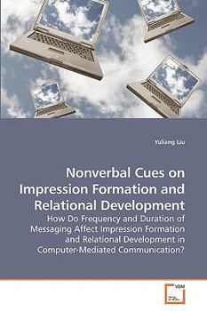 Paperback Nonverbal Cues on Impression Formation and Relational Development Book