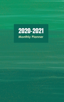 2020-2021 Monthly Planner: 24 Months Calendar Schedule Organizer 2 Year January 2020 to December 2021 Agenda Notebook Green Cover