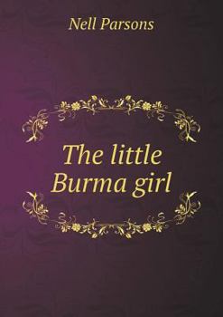 Paperback The little Burma girl Book