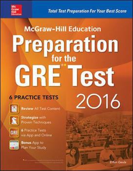 Paperback McGraw-Hill Education Preparation for the GRE Test 2016: Strategies + 6 Practice Tests + 2 Apps Book