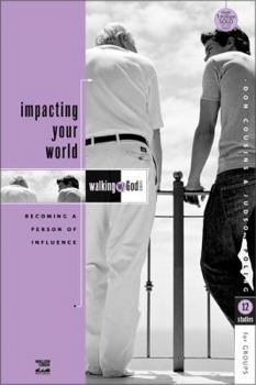 Paperback Impacting Your World: Becoming a Person of Influence Book