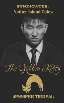 Paperback Syndicates: Nether Island Tales: The Golden Kitty Book