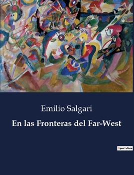 Paperback En las Fronteras del Far-West [Spanish] Book