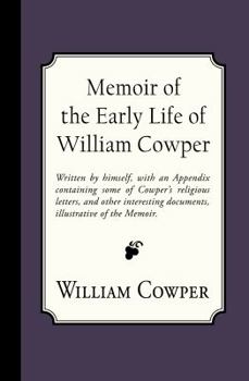 Paperback Memoir of the Early Life of William Cowper Book