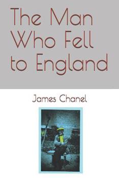 Paperback The Man Who Fell to England Book