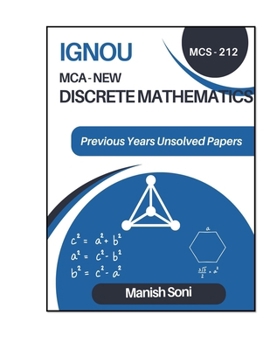 Paperback Ignou: Discrete Mathematics Previous Year Unsolved Question Papers Book