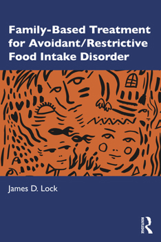 Paperback Family-Based Treatment for Avoidant/Restrictive Food Intake Disorder Book