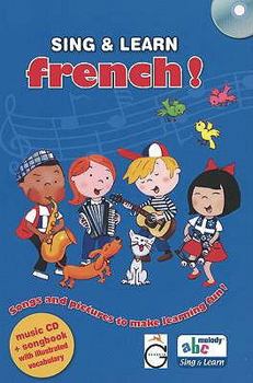 Paperback Sing and Learn French!: Songs and Pictures to Make Learning Fun! by Gazelle Publishing (2003) Paperback Book