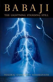 Paperback Babaji: The Lightning Standing Still (Special Abridged Edition) Book