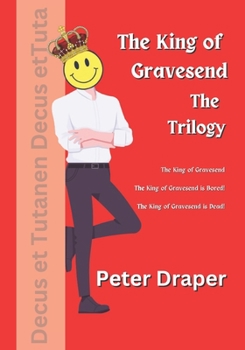 Paperback The King of Gravesend - The Trilogy: Parts 1, 2 & 3 Book