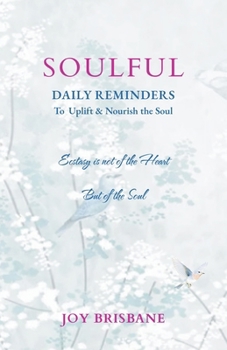 Paperback Soulful: Daily Reminders To Uplift & Nourish the Soul Book