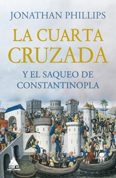 Hardcover Cuarta Cruzada Y El Saqueo de Constantinopla, La [Spanish] Book