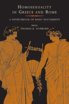 Paperback Homosexuality in Greece and Rome: A Sourcebook of Basic Documents Book
