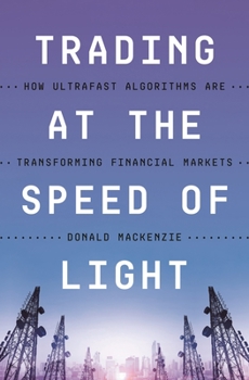 Paperback Trading at the Speed of Light: How Ultrafast Algorithms Are Transforming Financial Markets Book