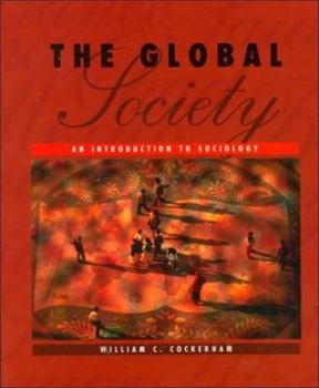 Hardcover The Global Society: An Introduction to Sociology Book