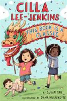 Cilla Lee-Jenkins: This Book Is a Classic - Book #2 of the Cilla Lee-Jenkins