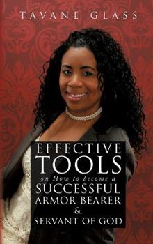 Hardcover Effective Tools on How to become a Successful Armor Bearer and Servant of God Book