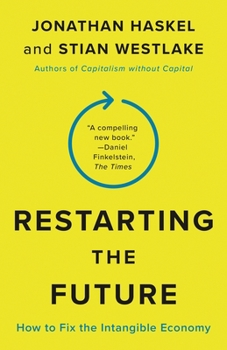 Paperback Restarting the Future: How to Fix the Intangible Economy Book