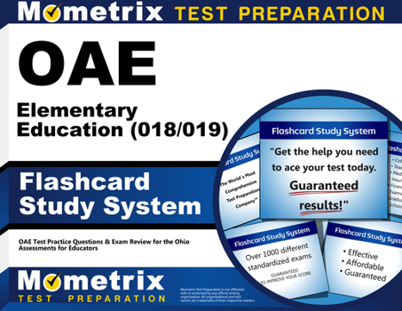 Misc. Oae Elementary Education (018/019) Flashcard Study System: Oae Test Practice Questions & Exam Review for the Ohio Assessments for Educators Book