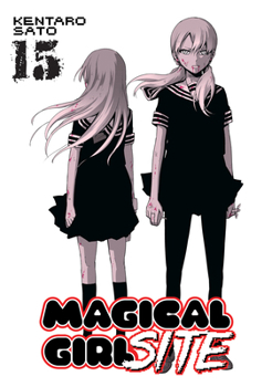 Magical Girl Site Vol. 15 - Book #15 of the Magical Girl Site