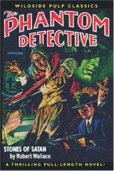 Paperback The Phantom Detective: Stones of Satan Book