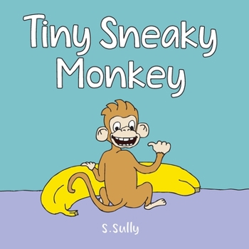 Paperback Tiny Sneaky Monkey Book