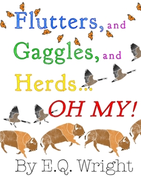 Paperback Flutters, and Gaggles, and Herds... Oh My! Book