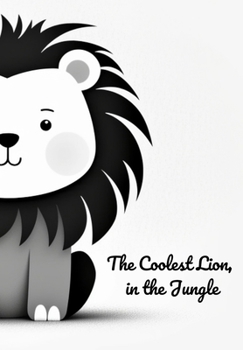 Paperback The Coolest Lion in the Jungle Book