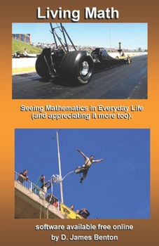 Living Math: Seeing mathematics in every day life (and appreciating it more too).