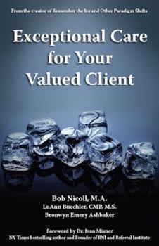 Paperback Exceptional Care for Your Valued Client Book