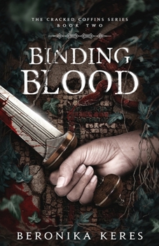Binding Blood - Book #2 of the Cracked Coffins