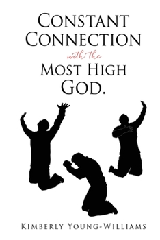 Paperback Constant Connection with the Most High God. Book