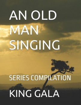 Paperback An Old Man Singing: Series Compilation Book