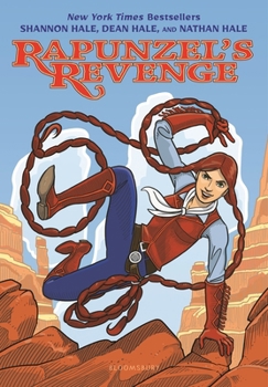 Rapunzel's Revenge - Book #1 of the Rapunzel's Revenge