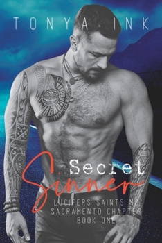 Paperback Secret Sinner: Lucifers Saints MC Book 1: Sacramento Chapter Book