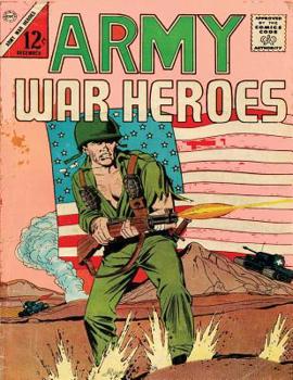 Paperback Army War Heroes Volume1: history comic books, comic book, ww2 historical fiction, wwii comic, Army Attack Book
