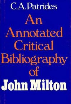 Hardcover An Annotated Critical Bibliography of John Milton Book