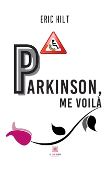 Paperback Parkinson, me voilà [French] Book