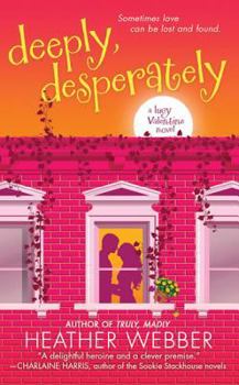 Deeply, Desperately - Book #2 of the Lucy Valentine
