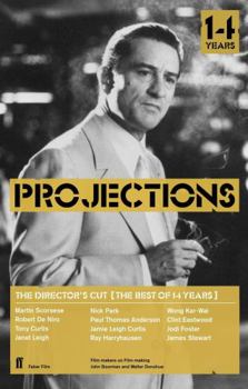 Projections: The Director's Cut - Book #14 of the Projections