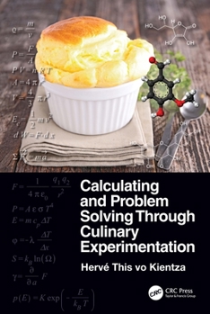 Paperback Calculating and Problem Solving Through Culinary Experimentation Book