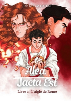 Paperback Alea Jacta Est 3: L'aigle de Rome [French] Book
