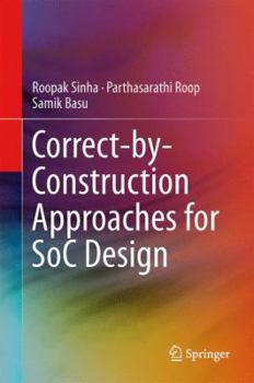 Hardcover Correct-By-Construction Approaches for Soc Design Book