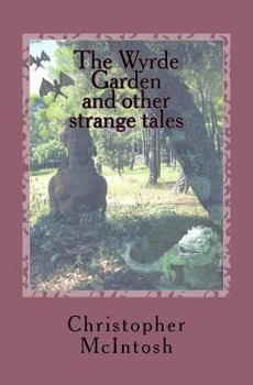 Paperback The Wyrde Garden: and other stories Book