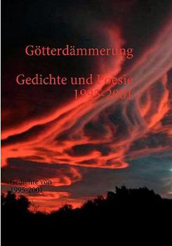 Paperback Götterdämmerung: Gedichte von 1995-2001 [German] Book